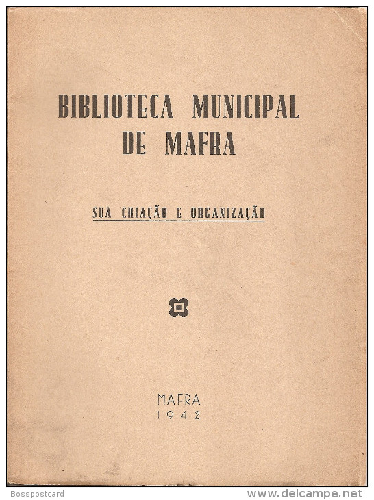 Mafra - "Biblioteca Municipal De Mafra - Sua Criação E Organização" Por Guilherme José Freire De Assunção - Livres Anciens