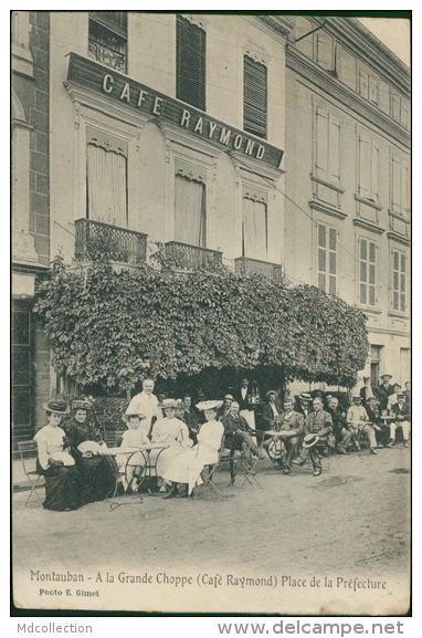 82 MONTAUBAN / A La Grande Choppe ( Café Raymond), La Place De La Préfecture / - Montauban