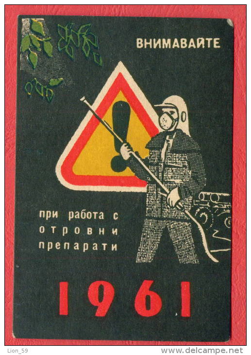 K864 / 1961 - BE CAREFUL When Working With Poisonous PREPARATIONS - Calendar Calendrier Kalender - Bulgaria Bulgarie - Petit Format : 1961-70