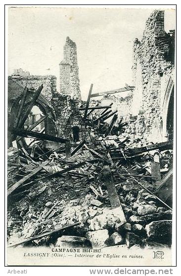 60 LASSIGNY ++ Campagne 1914-1917 - Intérieur De L'Eglise En Ruines ++ - Lassigny