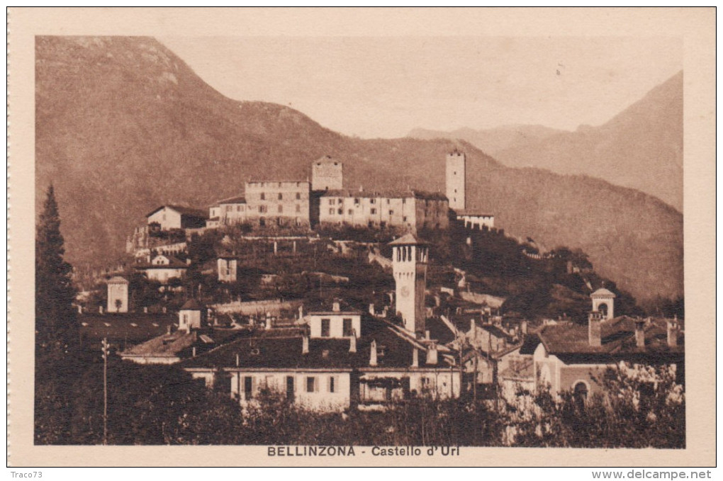BELLINZONA   /   Castello D´Uri _ Ediz. Fratelli Casagrande - Agra