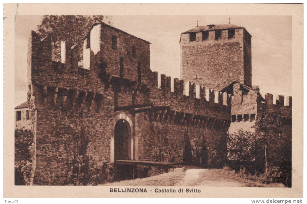 BELLINZONA   /   Castello Di  Svitto _ Ediz. Fratelli Casagrande - Agra