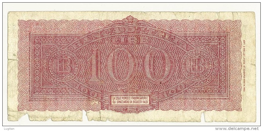 CARTAMONETA - PAPER MONEY - 1944 - 100 LIRE - QUALITY B - NON STIRATA -100 Lire 10/12/1944    Firme: Introna/Urbini - 100 Lire