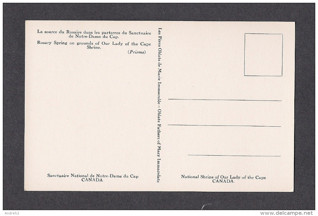 QUÉBEC - CAP DE LA MADELEINE - LA SOURCE DU ROSAIRE DANS LES PARTERRES DU SANCTUAIRE - PAR LES PÈRES OBLATS DE MARIE - Trois-Rivières