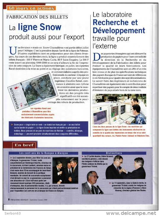 FREQUENCE LE MAGAZINE DE LA BANQUE DE FRANCE N° 5 SEPTEMBRE ET OCTOBRE 1999 FABRICATION DES BILLETS LA LIGNE SNOW VENTAD - Französisch