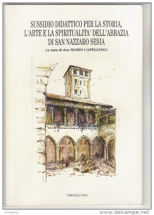 PFV/16 SUSSIDIO DIDATTICO PER LA STORIA, ARTE E SPIRITUALITA' ABBAZIA SAN NAZZARO SESIA - VERCELLI 1994 - Religion