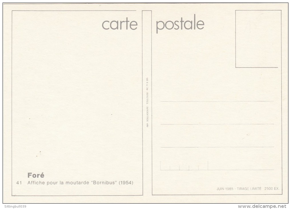 Foré. Carte Postale PUB N°41 Moutarde BORNIBUS. 1985. TL. édition De Son Affiche De 1954 En Carte Postale. - Fore