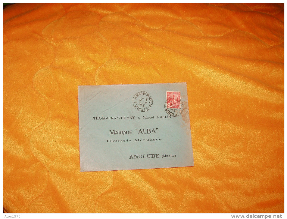 ENVELOPPE UNIQUEMENT DE 1949. / HAMMAM - LIF TUNISIE A THOMMERAY-DUMAY MARQUE ALBA ANGLURE MARNE / CACHETS + TIMBRE. - Covers & Documents