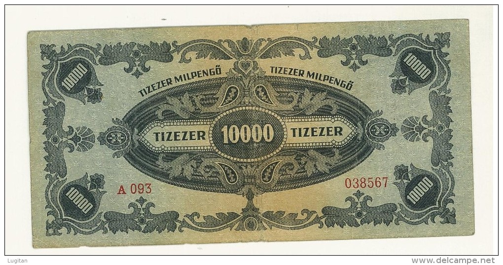 UNGHERIA TIZEZER MILPENGO 10.000  ANNO 1946 - BANK NOTE - Hungary