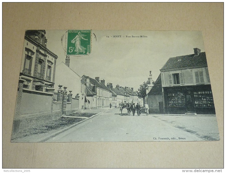 ANET - RUE BARON-MILON - 28 EURE ET LOIR (G) - Anet