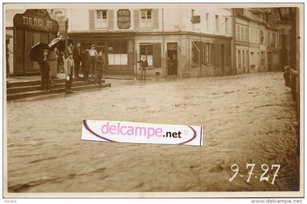 Carte Photo  Rarissime - VIARMES  (95) - PHOTO Des INONDATIONS RUE DE PARIS, CAFE DE LA MAIRIE, TIR DES AS - 9.7. 1927 - - Viarmes