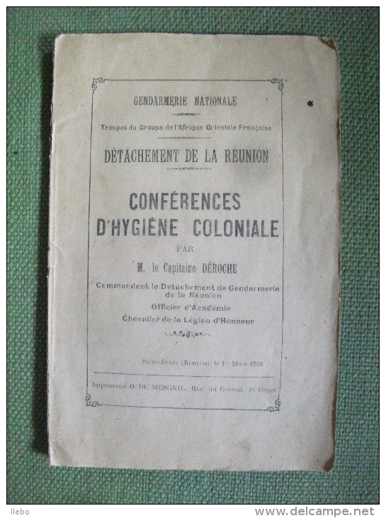 Conférences D'hygiène Coloniale Par Le Capitaine Déroche Gendarmerie Réunion 1918 - Histoire