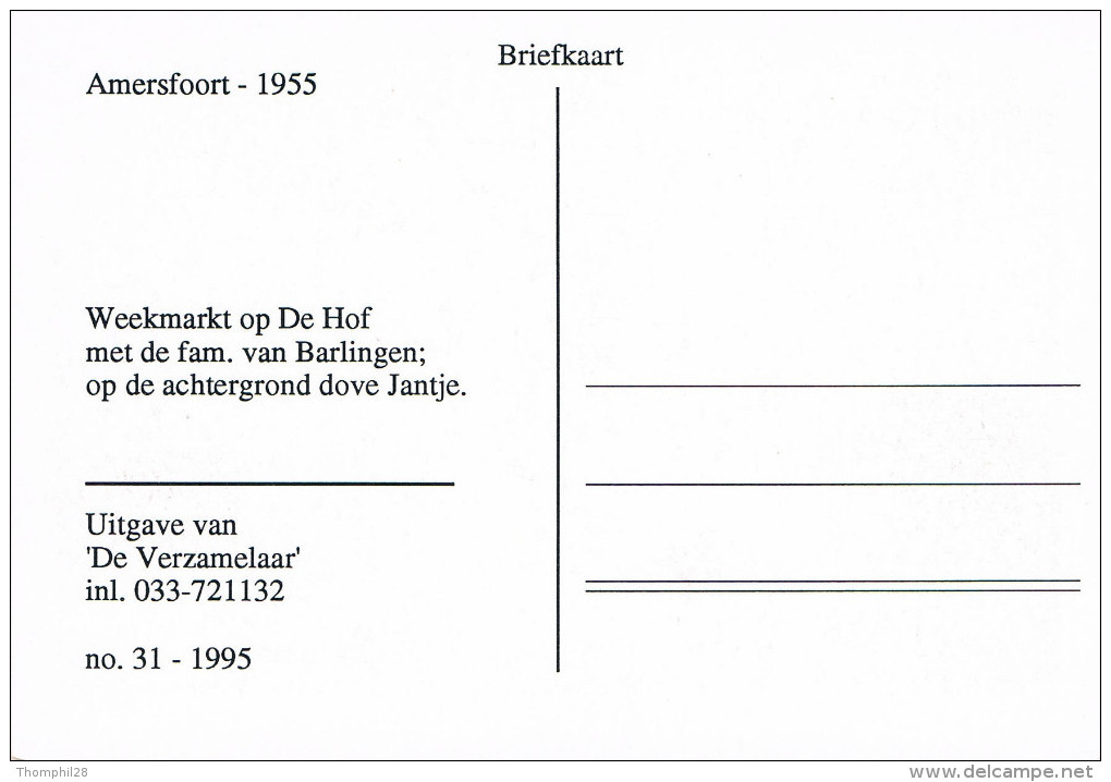 AMERSFOORT - 1955 - Weekmarkt Op De Hof Met De Fam. Van Barlingen... - Reproduction - Non Circulée, 2 Scans - Amersfoort