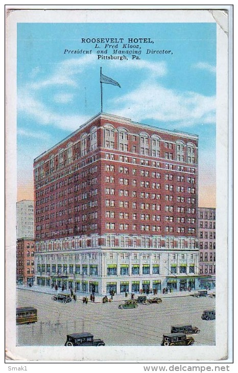 PENNSYLVANIA PITTSBURG ROOSEVELT HOTEL L.FRED KLOOZ  TRAFFIC CARS  OLD POSTCARD 1930 - Pittsburgh