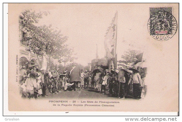 PNOMPENH 25 LES FETES DE L'INAUGURATION DE LA PAGODE ROYALE (PROCESSION CHINOISE) 1904 - Cambodge
