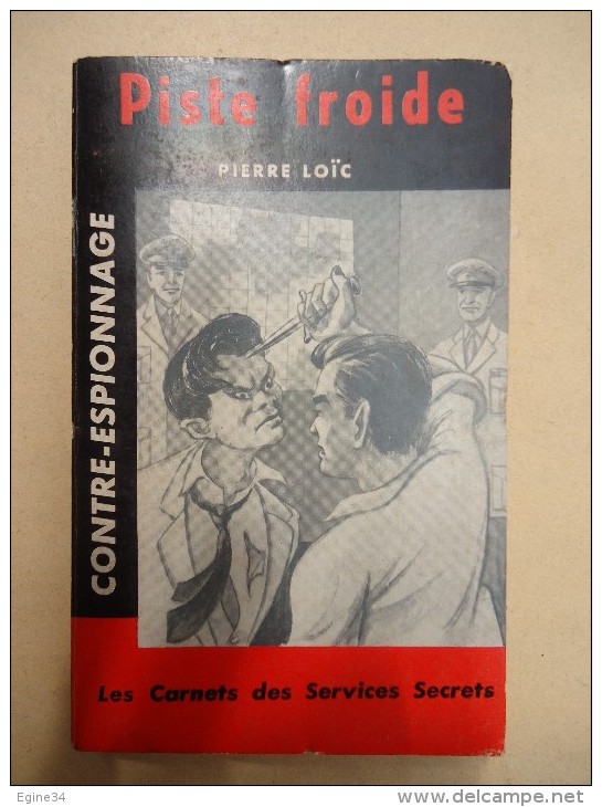 Galic - Contre-Espionnage - Les Carnets Des Services Secrets - Pierre Loïc - Piste Froide - 1961 - Galic