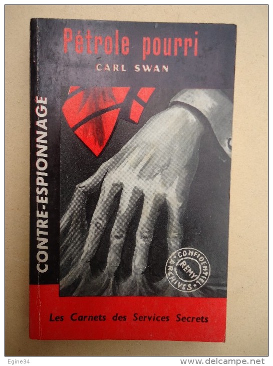 Galic - Contre-Espionnage - Les Carnets Des Services  Secrets - Carl Swan - Pétrole Pourri - No 18 - 1962 - Galic