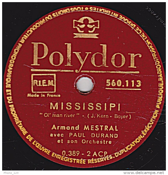 78 Trs - POLYDOR 560.113 - état TB - Armand MESTRAL - MISSISSIPI - ARBRES - 78 T - Disques Pour Gramophone