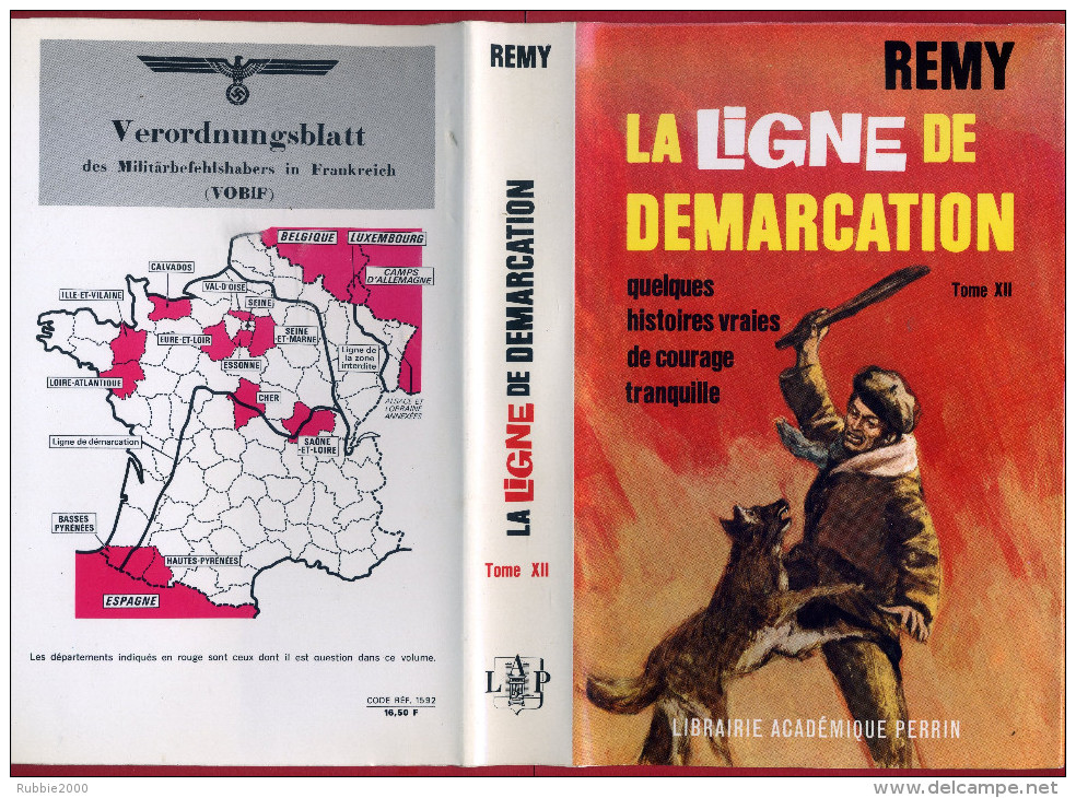 REMY 1968 QUELQUES HISTOIRES VRAIS DE COURAGE TRANQUILLE LA LIGNE DE DEMARCATION XII GUERRE MONDIALE - Livres Dédicacés