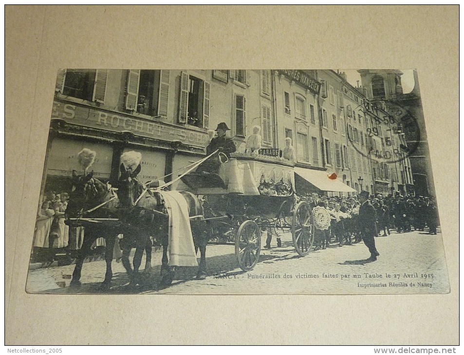 NANCY - FUNERAILLES DES VICTIMES FAITES PAR UN TAUBE LE 27 AVRIL 1915 - 54 MEURTHE ET MOSELLE (G) - Nancy