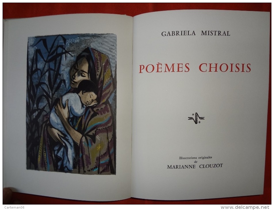 Livre, Poèmes Choisis, Gabriela Mistral, Illustration Marianne Clouzot, Couverture Picasso, Col Prix Nobel Littérature - Autres & Non Classés