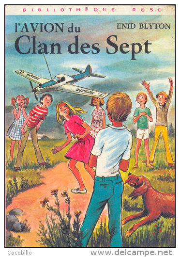 L´ Avion Du Clan Des Sept - D´Enid Blyton - Bibliothèque Rose - 1981 - Bibliotheque Rose