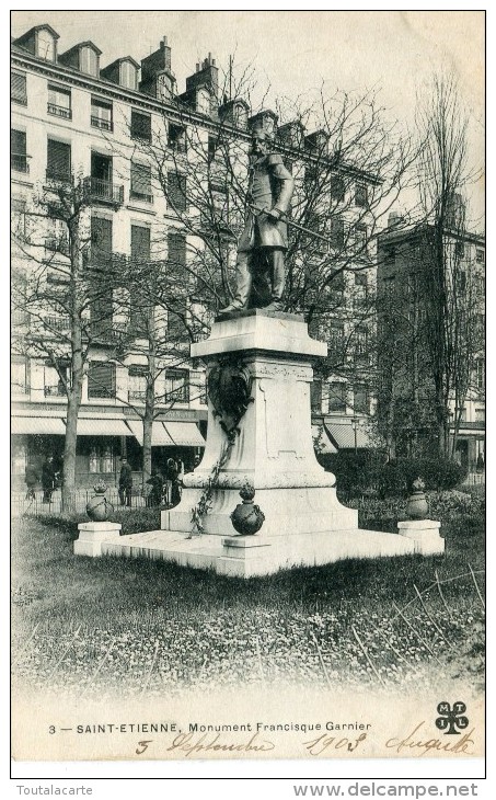 CPA 42 SAINT ETIENNE MONUMENT FRANCISQUE GARNIER 1903 - Saint Etienne