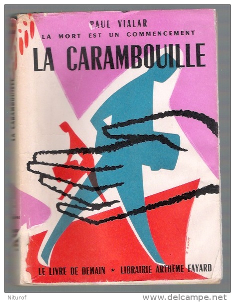 PAUL VIALAR : LA CARAMBOUILLE - Arthème Fayard 1958 - Novelas Negras