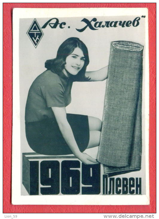 K1037 / 1969 Pleven - ASEN HALACHEV - Textile Factory , WOMAN  Calendar Calendrier Kalender Bulgaria Bulgarie Bulgarien - Small : 1961-70