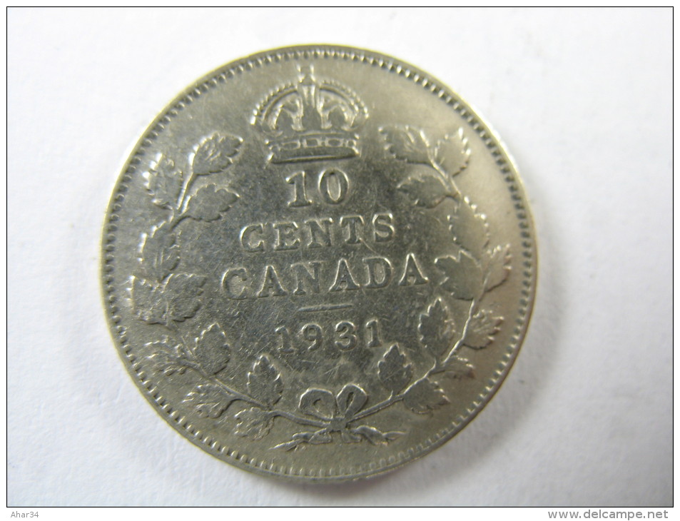 CANADA 10 CENTS SILVER 0.800 KM 23a 1931 HIGH GRDE LOT 20 NUM 20 - Canada