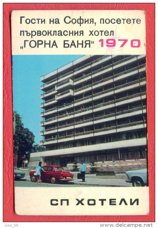 K1096 / 1970 SOFIA - HOTEL " GORNA BANYA " CAR -  Calendar Calendrier Kalender Bulgaria Bulgarie Bulgarien Bulgarije - Tamaño Pequeño : 1961-70