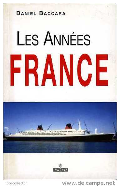 Marine : Les Années France Par Baccara (ISBN 2910821331) - Sonstige & Ohne Zuordnung