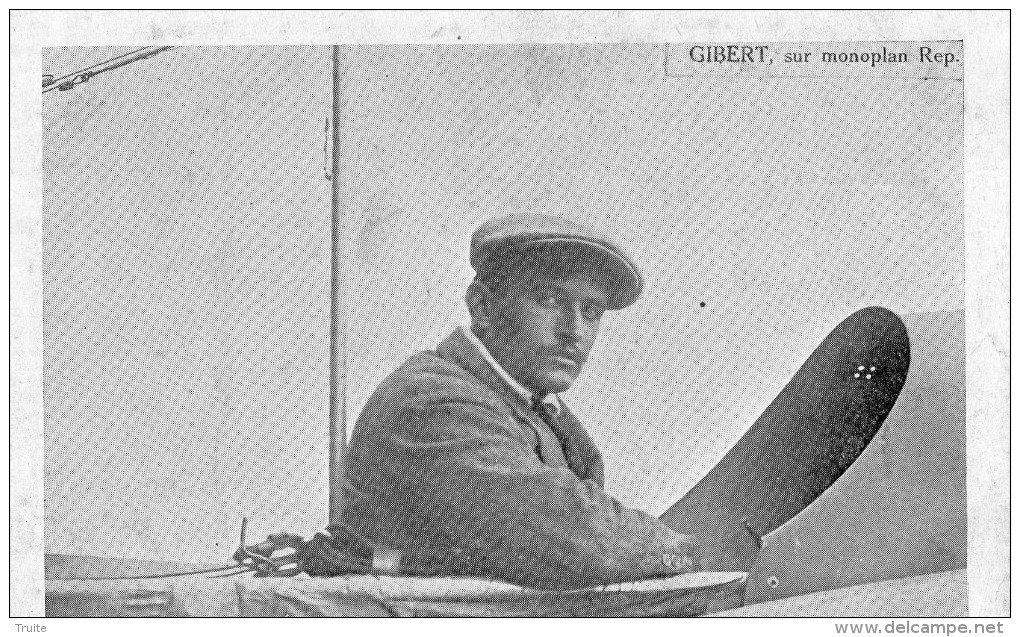 AVIATEUR GIBERT SUR MONOPLAN REP - Aviatori