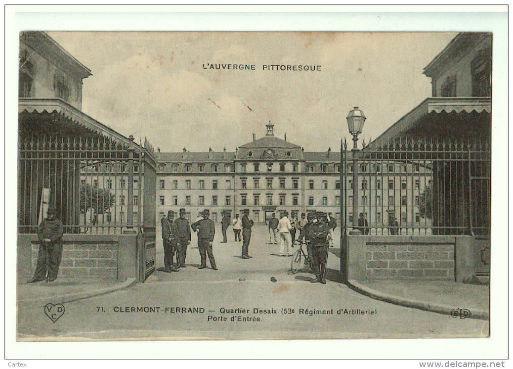 63b60	Cpa	CLERMONT - FERRAND 	Quartier Desaix 53ème Régiment D'Artillerie ; Porte D' Entrée 1917 - Clermont Ferrand