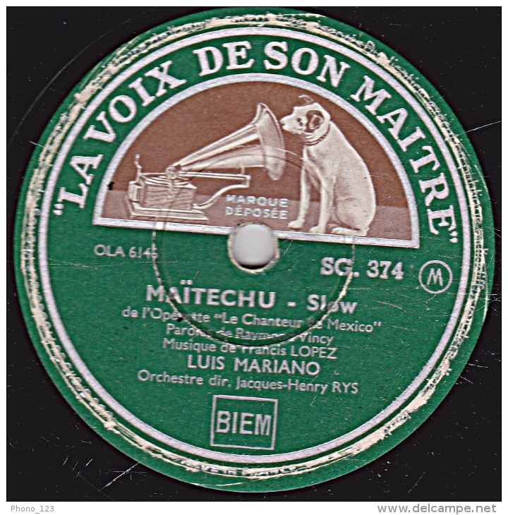 78 Trs - LA VOIX DE SON MAITRE SG 374 - état TB - LUIS MARIANO -  MAMÏTECHU - ACAPULCO - 78 T - Disques Pour Gramophone