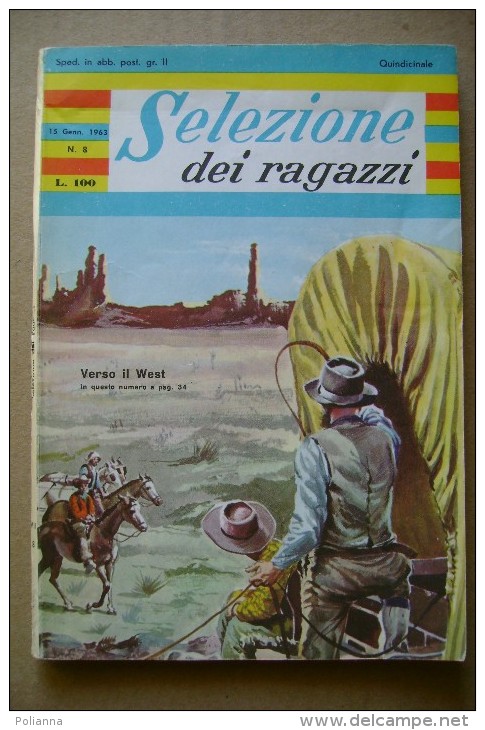PCE/67 SELEZIONE Dei RAGAZZI N.8-1963/fumetti Missaglia/Pinocchio Illustrato Da Maraja/calcio, Inter/Raf Vallone - Old