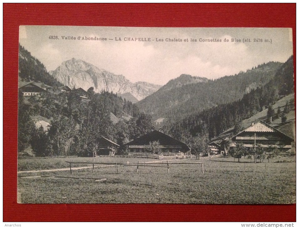 74 Haute Savoie 4838 Vallée D'Abondance LA CHAPELLE Les Chalets Et Les Cornettes De Bise - La Chapelle-d'Abondance