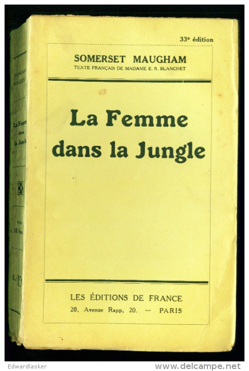 MAUGHAM Somerset : La Femme Dans La Jungle - Editions De France 1934 - Bon état + - 1901-1940