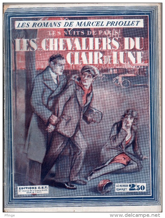 Les Nuits De Paris - Les Chevaliers Du Clair De Lune Par Marcel Priollet - S.E.T., 1932 - 1901-1940