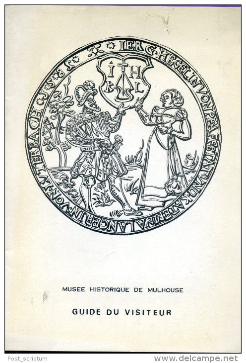 Livre -   Musée Historique De Mulhouse - Guide Du Visiteur - Alsace