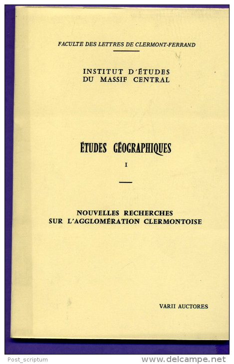 Livre - Etudes Géographiques - Nouvelles Recherches Sur L'agglomération Clermontoise (Clermont Ferrand) - Auvergne