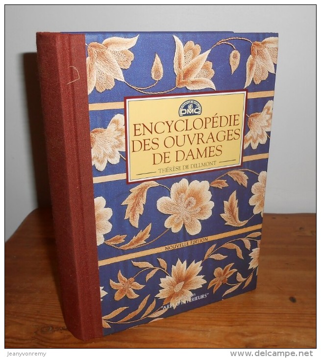 Encyclopédie Des Ouvrages De Dames. Thérèse De Dillmont. 2000. - Innendekoration