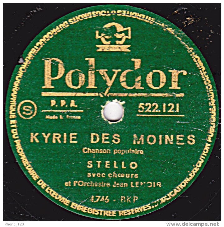 78 Trs - Polydor 522;121 - état B - STELLO - LA VIGNE AU VIN - KYRIE DES MOINES - 78 Rpm - Schellackplatten