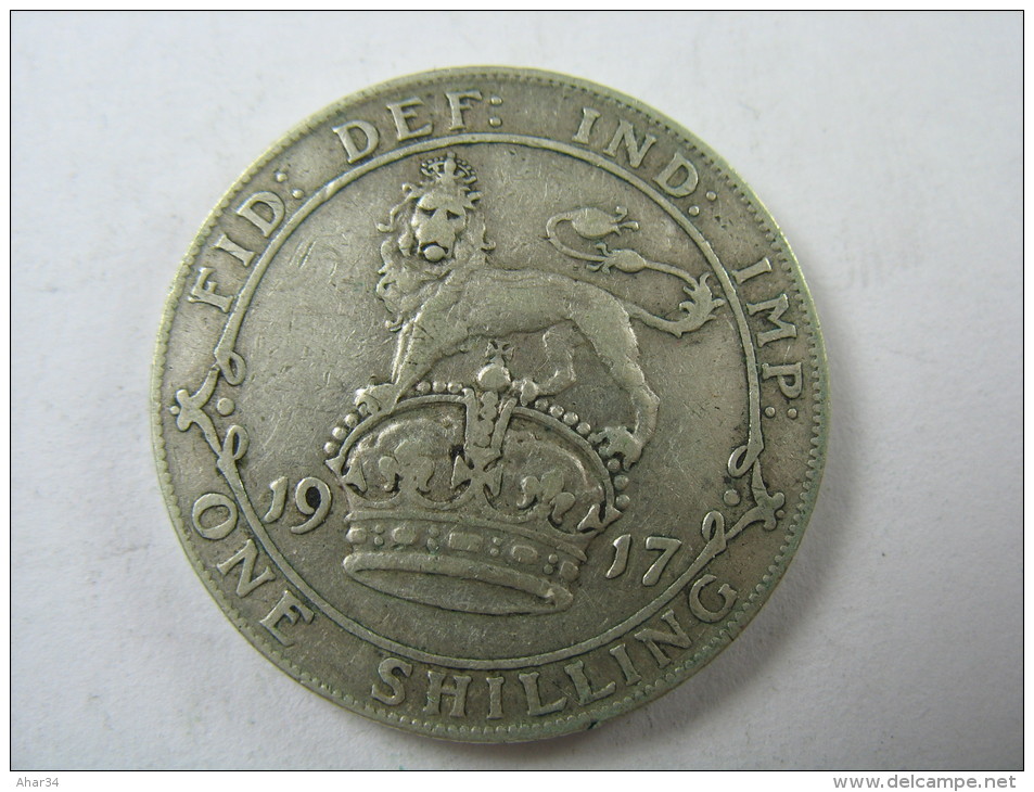 UK GREAT BRITAIN 1 ONE SHILLING HIGH GRADE SILVER COIN 1917 LOT 22 NUM 13 - I. 1 Shilling