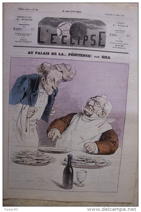 L´ECLIPSE.sixième Année.-n°229.dimanche 16 Mars 1873.au Palais De La...pénitence !  Par GILL. - 1850 - 1899