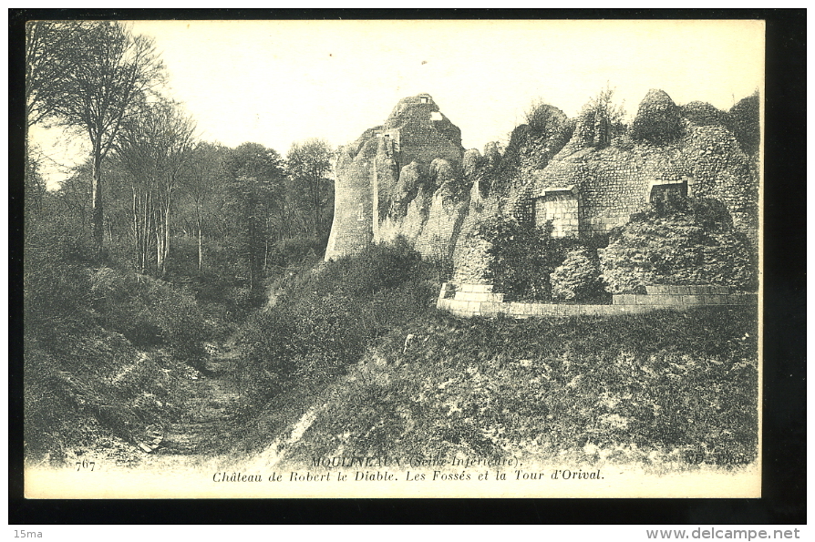 Seine Inférieure 76 Moulineaux 767 Château De Robert Le Diable Les Fossés Et La Tour D'Orival ND - Autres & Non Classés