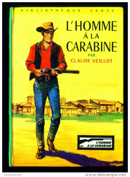 Bibl. VERTE N°299 : L'Hommeà La Carabine //Claude Veillot - 2ème édition 1966 - Très Bon état - Bibliotheque Verte