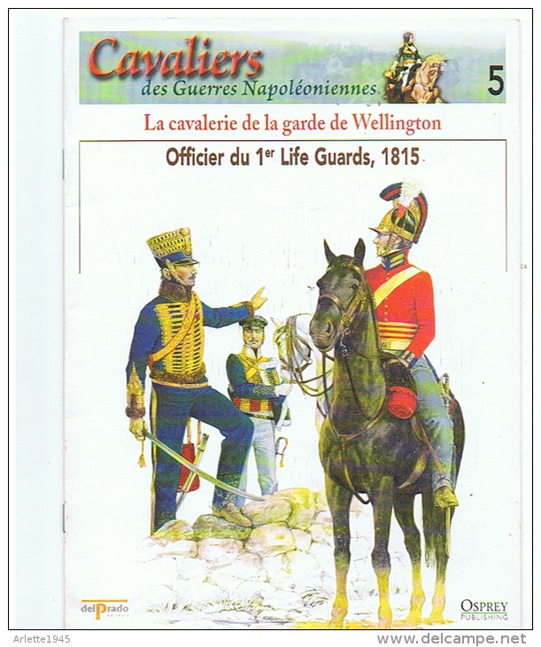 LA CAVALERIE DE LA GARDE De WILLINGTON OFFICIERS DU 1er GUARDS 1815 - Uniforms