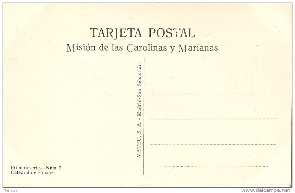 POSTAL DE LAS CAROLINAS Y MARIANAS DE LA CATEDRAL DE PONAPE (MISION-MISIONES) (MATEU.S.A) - Isole Marianne