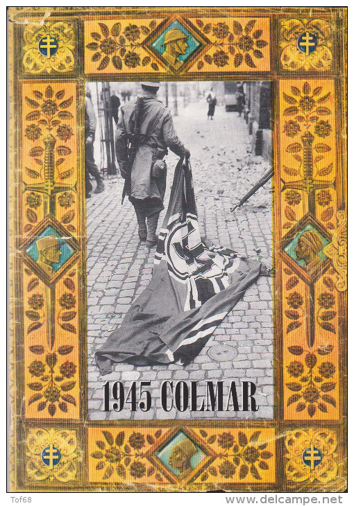 Livre Colmar 1945 Cinquantenaire De La Libération - Alsace
